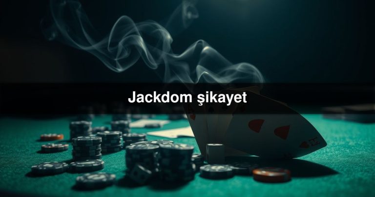 Jackdom şikayet